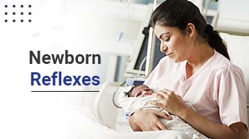 Newborn Reflexes